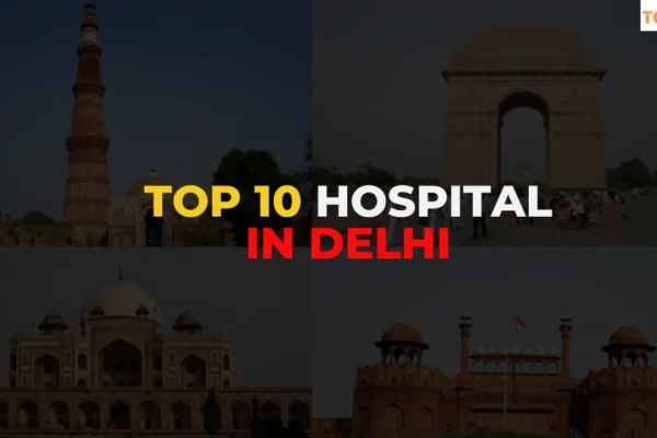 Top 10 Hospital in Delhi