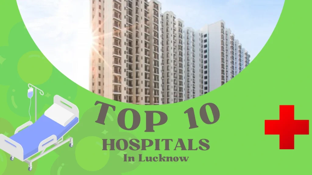 Top 10 Hospitals in Lucknow